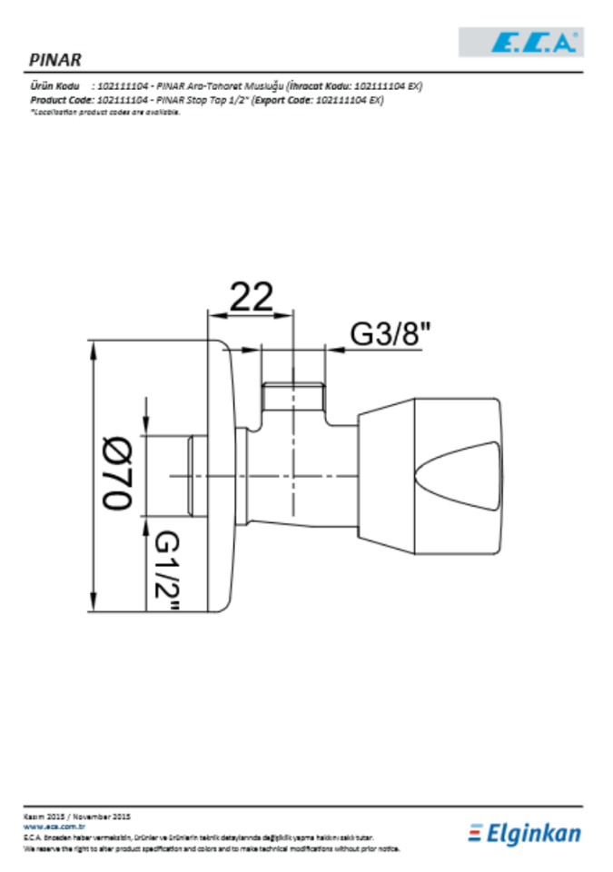 ECA Pınar Klozet Ara Taharet Musluğu 102111104